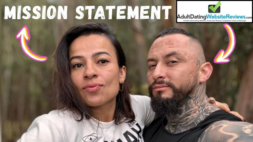 adult dating website reviews mission statement